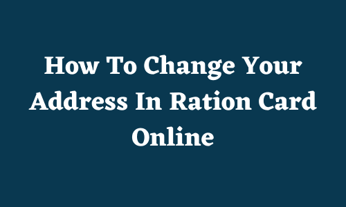 how to change the address in ration card online