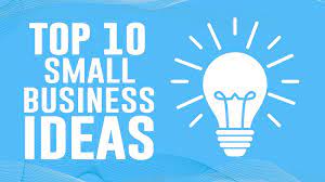 Top 10 New Business Ideas