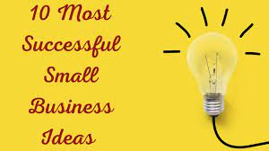 Top 10 small Business Ideas